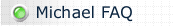 Michael FAQ